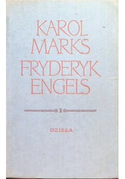 Marks i Engels  dzieła Tom 1