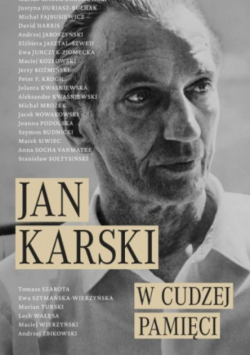 Jan Karski W cudzej pamięci