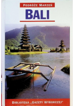 Podróże marzeń Bali