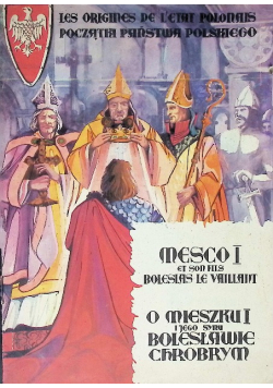 O Mieszku I i jego synu Bolesławie Chrobrym