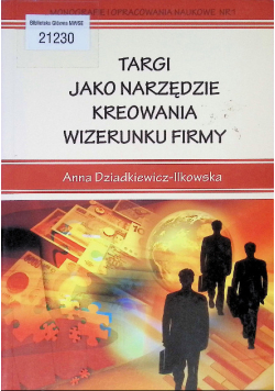 Targi jako narzędzie kreowania wizerunku firmy