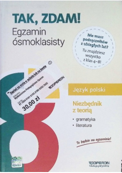 Tak, zdam! Egzamin ósmoklasisty Język polski