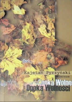 Opoka wolności wiersze