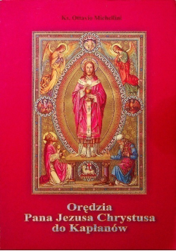 Orędzia Pana Jezusa Chrystusa do Kapłanów