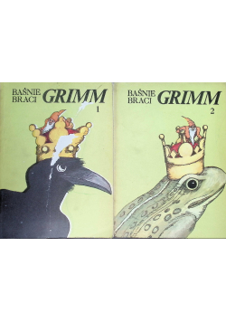 Baśnie braci Grimm, Tom I i II