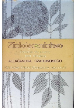 Ziołolecznictwo Poradnik dla lekarzy