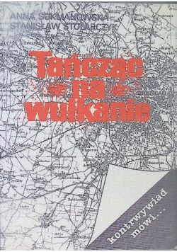 Tańcząc na wulkanie