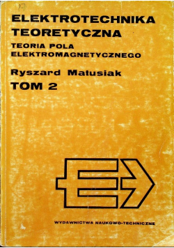 Elektrotechnika teoretyczna Tom 2