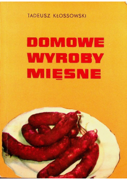 Domowe wyroby mięsne
