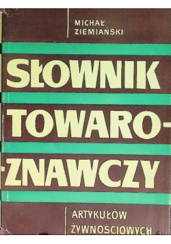 Słownik towaroznawczy artykułów żywnościowych