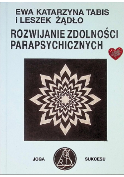 Rozwijanie zdolności parapsychicznych