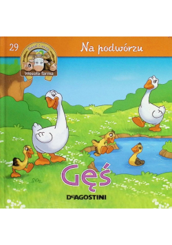 Na podwórzu Tom 29 Gęś