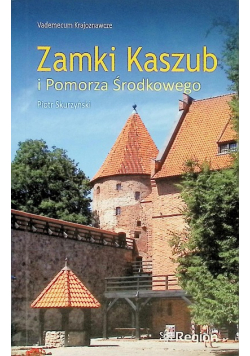 Zamki Kaszub i Pomorza Środkowego
