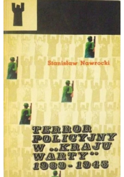 Terror policyjny w Kraju Warty 1939 - 1945