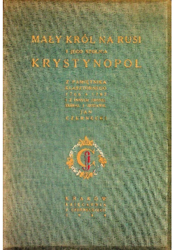 Mały król na Rusi i jego stolica Krystynopol. 1939 r.