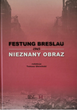 Festung Breslau 1945 Nieznany obraz