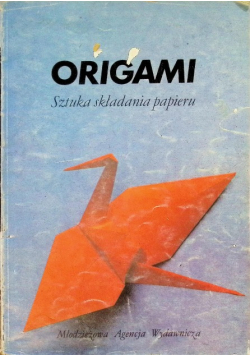 Origami Sztuka składania papieru