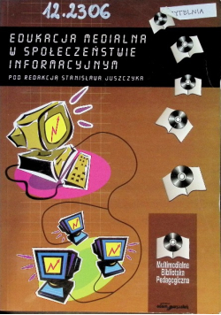 Edukacja medialna w społeczeństwie informacyjnym