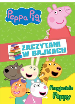 Świnka Peppa Zaczytani w bajkach
