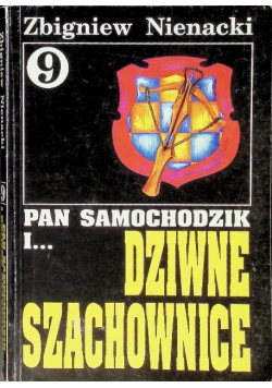 Pan Samochodzik i dziwne szachownice Tom 9