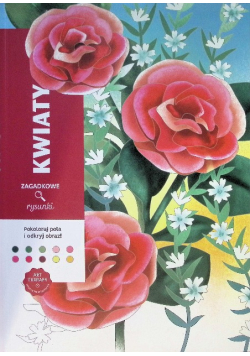 Art therapy. Kolorowanka antystresowa. Kwiaty