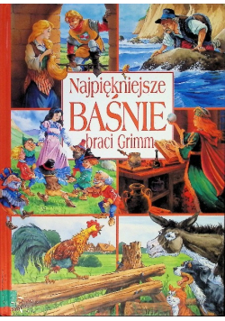Najpiękniejsze Baśnie braci Grimm