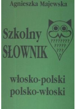 Szkolny słownik włosko-polski polsko-włoski
