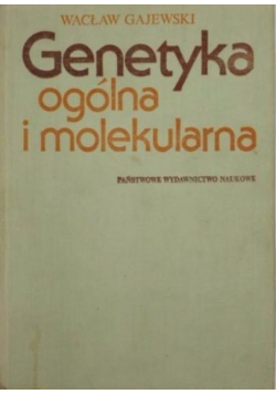 Genetyka ogólna i molekularna