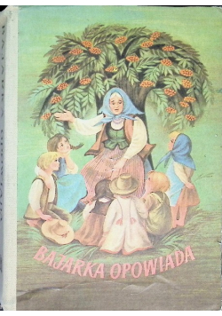 Bajarka opowiada