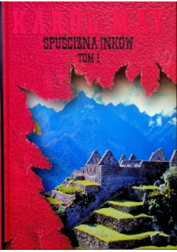 Spuścizna Inków Tom 1