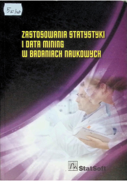 Zastosowania Statystyki I Data Mining W Badaniach Naukowych