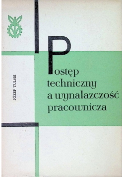 Postęp techniczny a wynalazczość pracownicza