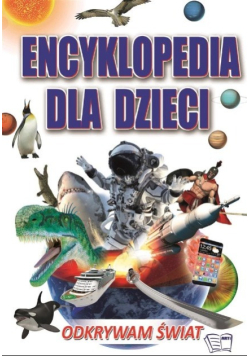 Encyklopedia dla dzieci - Odkrywam Świat