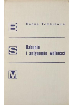 Bakunin i antynomie wolności
