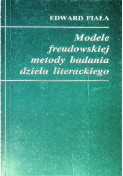 Modele freudowskiej metody badania dzieła literackiego