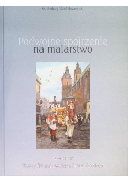 Podwójne spojrzenie na malarstwo