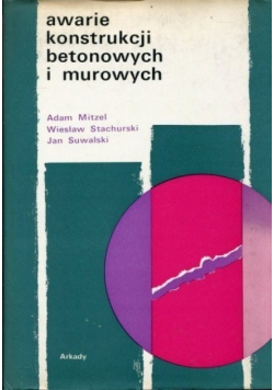 Awarie konstrukcji betonowych i murowych