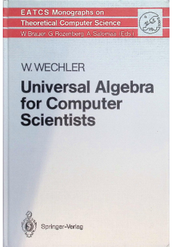 Universal Algebra for Computer Scientists