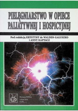 Pielęgniarstwo w opiece paliatywnej i hospicyjnej