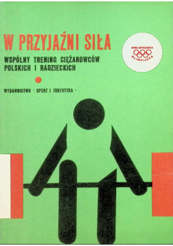 W przyjaźni siła