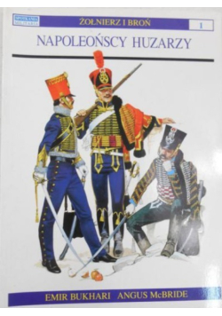 Żołnierze i broń, napoleońscy huzarzy