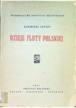 Dzieje Floty Polskiej 1947 r.