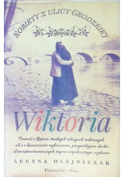 Kobiety z ulicy Grodzkiej Wiktoria