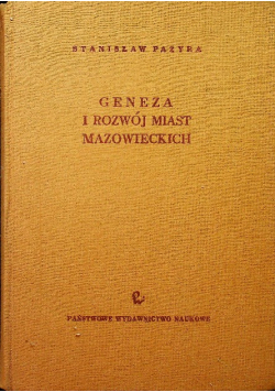 Geneza i rozwój miast mazowieckich