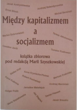 Między kapitalizmem a socjalizmem