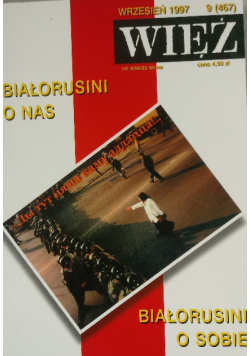 Więź Nr 9 / 1997 Białorusini o nas Białorusini o sobie