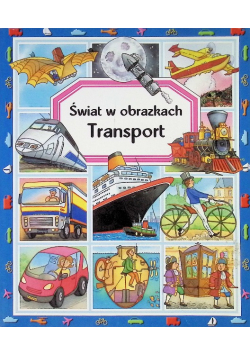 Transport. Świat w obrazkach