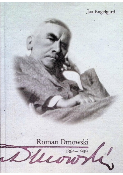 Roman Dmowski 1864-1939