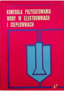 Kontrola przygotowania wody w elektrowniach i ciepłowniach