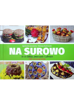 Na surowo 100 przepisów